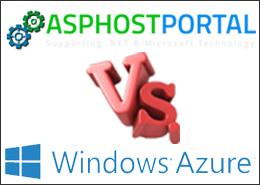 Best and Cheap Windows ASP.NET Hosting Recommendation :: Comparison between ASPHostPortal.com and Windows Azure