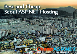 Best and Cheap Seoul ASP.NET Hosting That Are Reliable and Fast