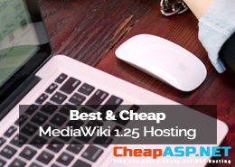 Best and Cheap MediaWiki 1.25 Hosting With Helpful Features & High Performance
