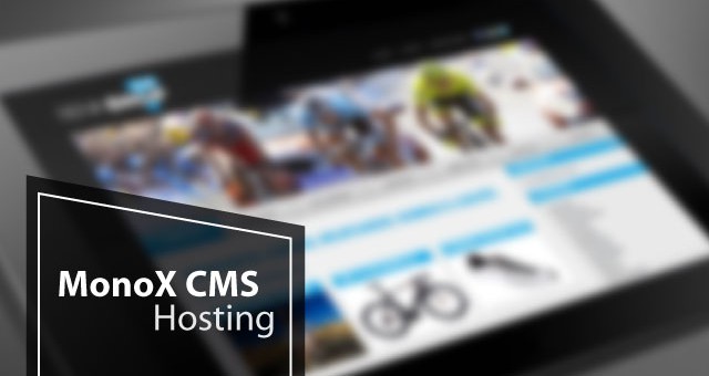 Best and Cheap MonoX CMS Hosting Providers That Are Reliable and Powerful
